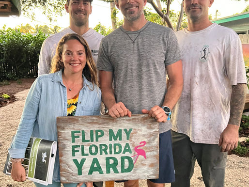 Flip My Florida Yard Season 3!