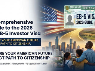 A Comprehensive Guide to the 2026 US EB-5 Investor Visa