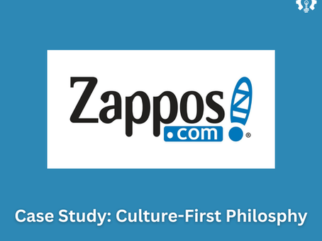 Case Study: Zappos and the Culture-First Philosophy