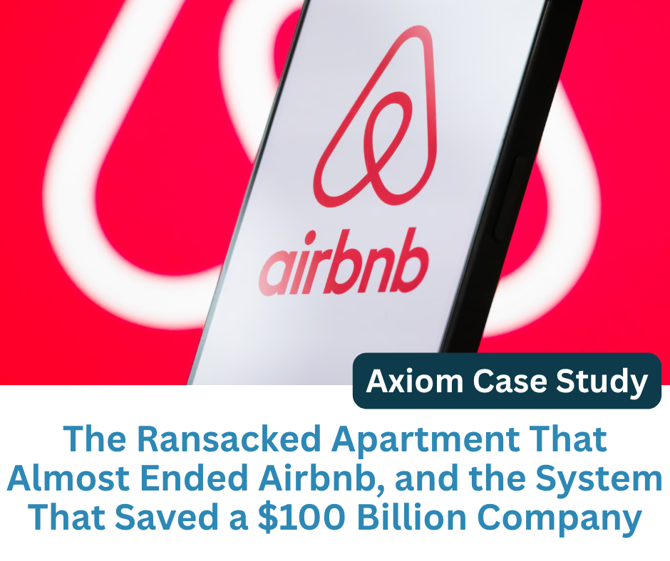 Case Study: AIRBNB- The Ransacked Apartment That Almost Ended Airbnb, and the System That Saved a $100 Billion Company