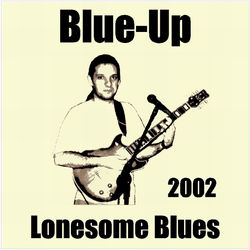 Blue-Up 2002 Lonesome Blues Front