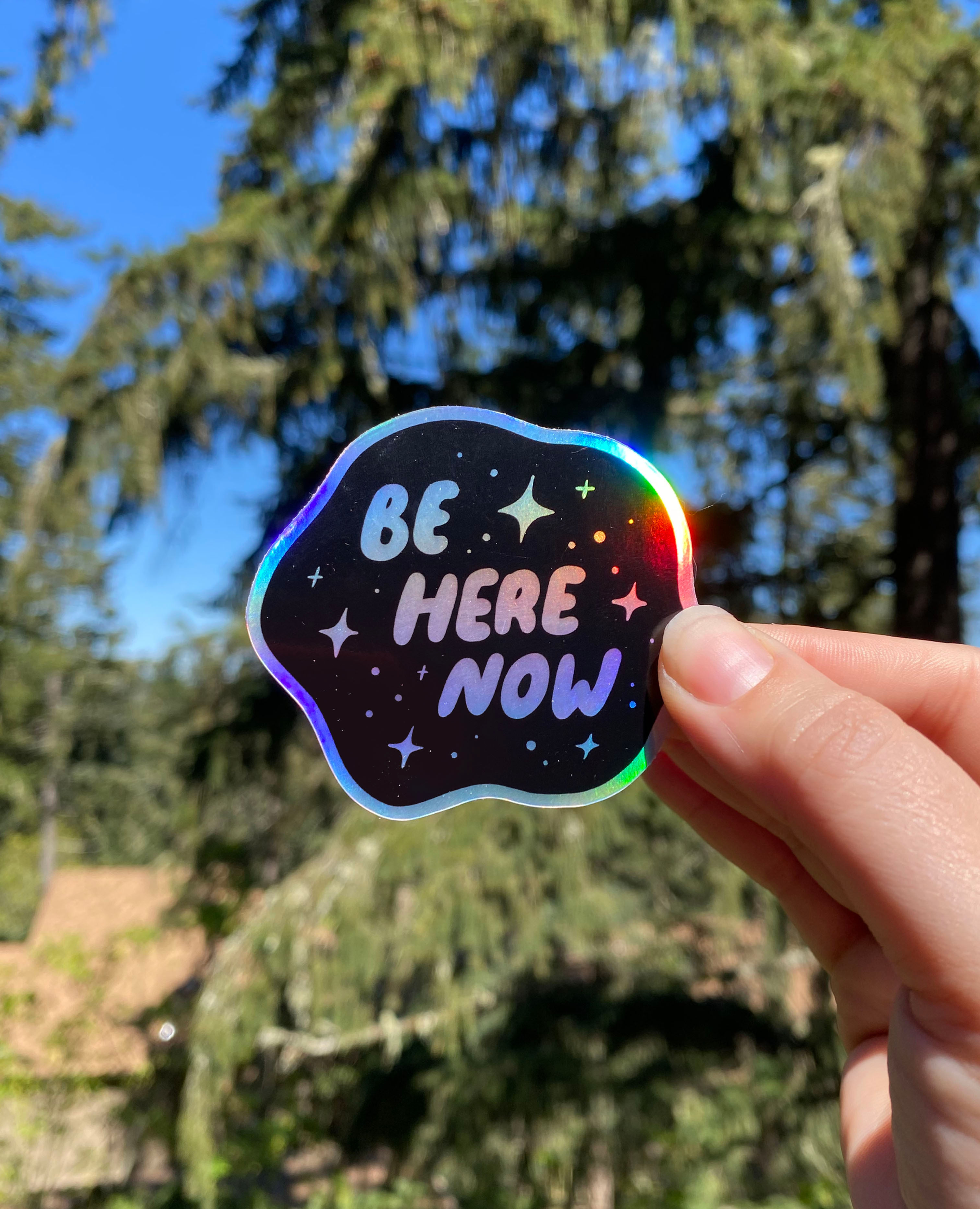 BE HERE NOW STICKER