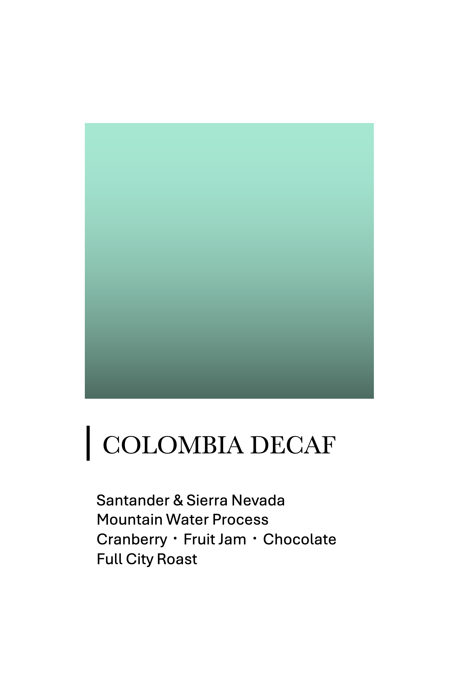 COLOMBIA DECAF