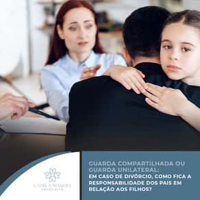 Direito de Família – Guarda compartilhada, unilateral e direito à convivência
