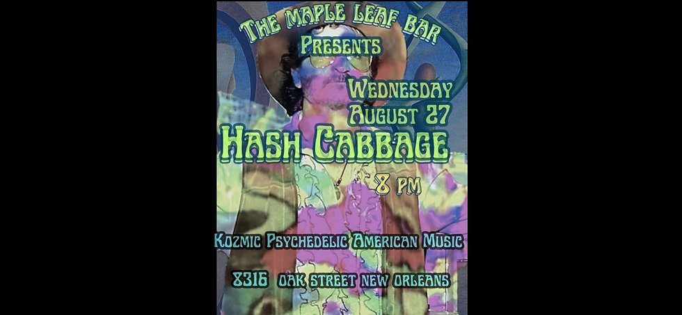Hash Cabbage 8PM $15 Adv $20 Day of Show