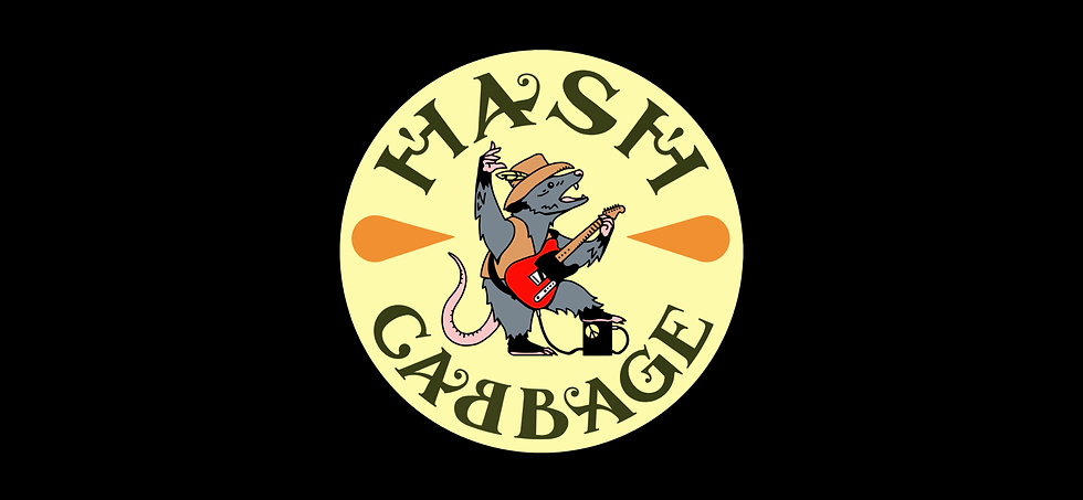 Hash Cabbage 8PM $10 Adv $15 Day of Show