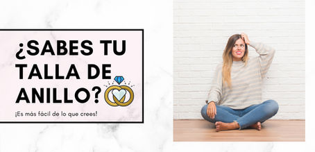¿Cómo saber tu Talla de Anillo?