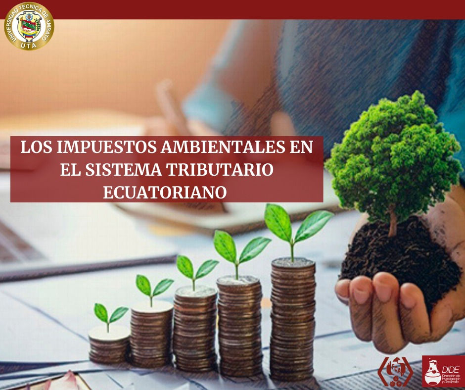 Los impuestos ambientales en el sistema tributario ecuatoriano
