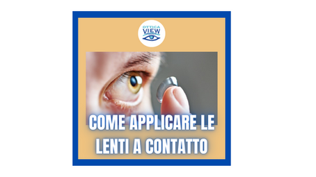 Ecco come applicare le tue lenti a contatto senza infinite prove
