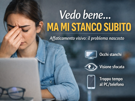 Vedo bene… ma mi stanco subito