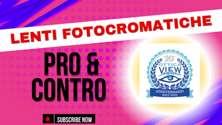 Lenti fotocromatiche, la lente che si adatta alla luce : Pro e Contro, Consigli Utili