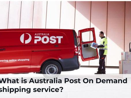 Australia Post On Demand shipping service