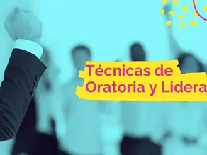 Técnicas de Oratoria y Liderazgo: ¿Cuáles son mejores en 2025?