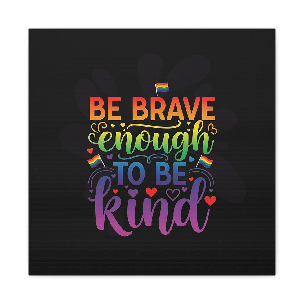 Thumbnail: "Be Brave Enough to Be Kind" Matte Canvas, 1.25 in.