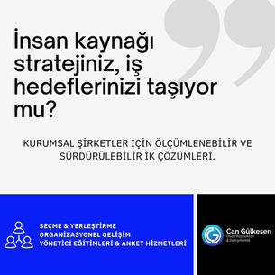 İnsan Kaynağı Stratejiniz İş Hedeflerinizi Karşılıyor Mu?