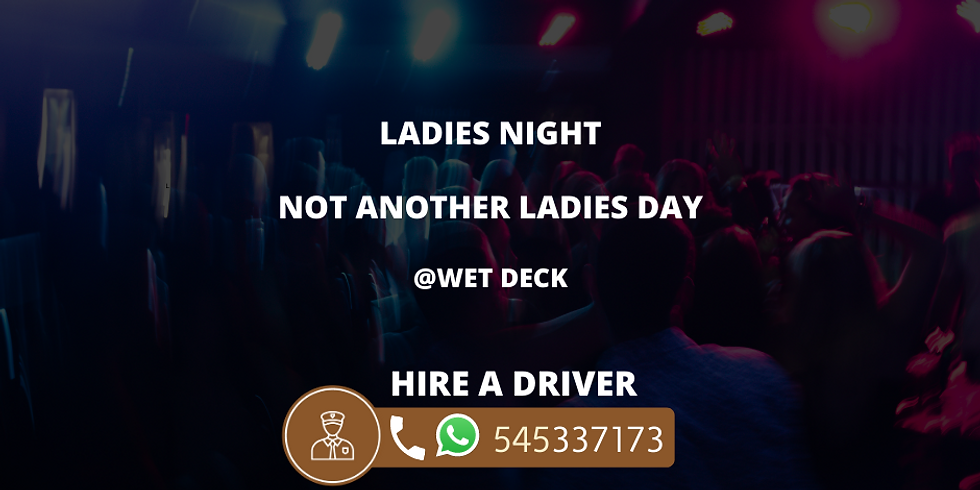 NOT ANOTHER LADIES DAY @ Wet Deck