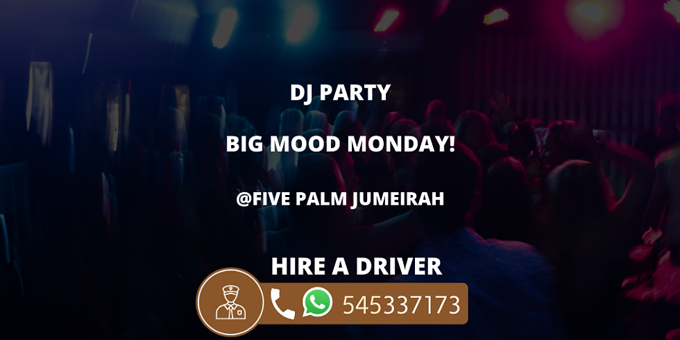Big Mood Monday @ FIVE Palm Jumeirah