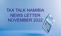 TAX TALK NAMIBIA NOVEMBER 2022 NEWS LETTER