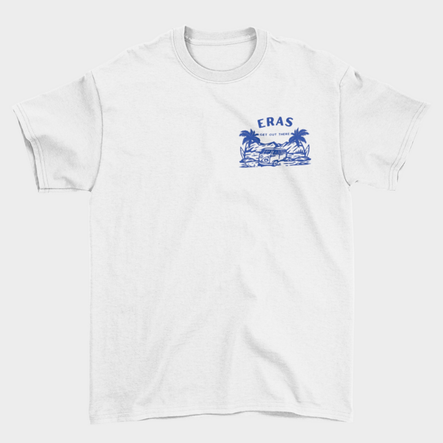Get Out There - White T-Shirt