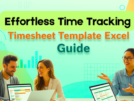 Effortless Time Tracking: Timesheet Template Excel Guide