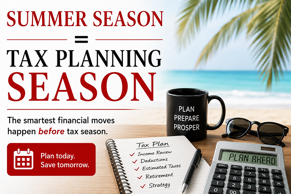 Summer Season = Tax Planning Season