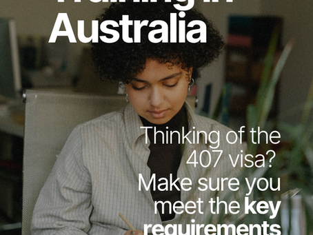 Training Visa Subclass 407 Australia requirements and eligibility overview