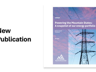 Powering the Mountain States: A snapshot of the region’s energy portfolio 