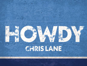 Chris Lane “Howdy” Song Review