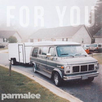 Parmalee For You