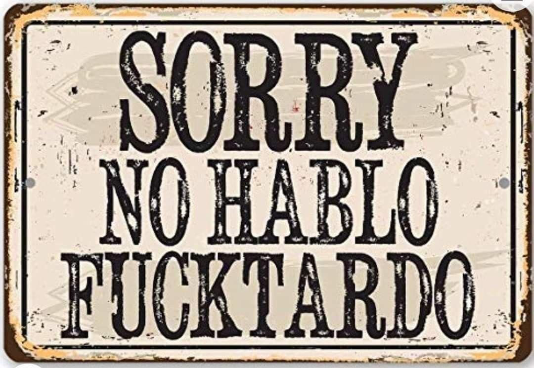 Sorry No Hablo Fucktardo DTF Transfer