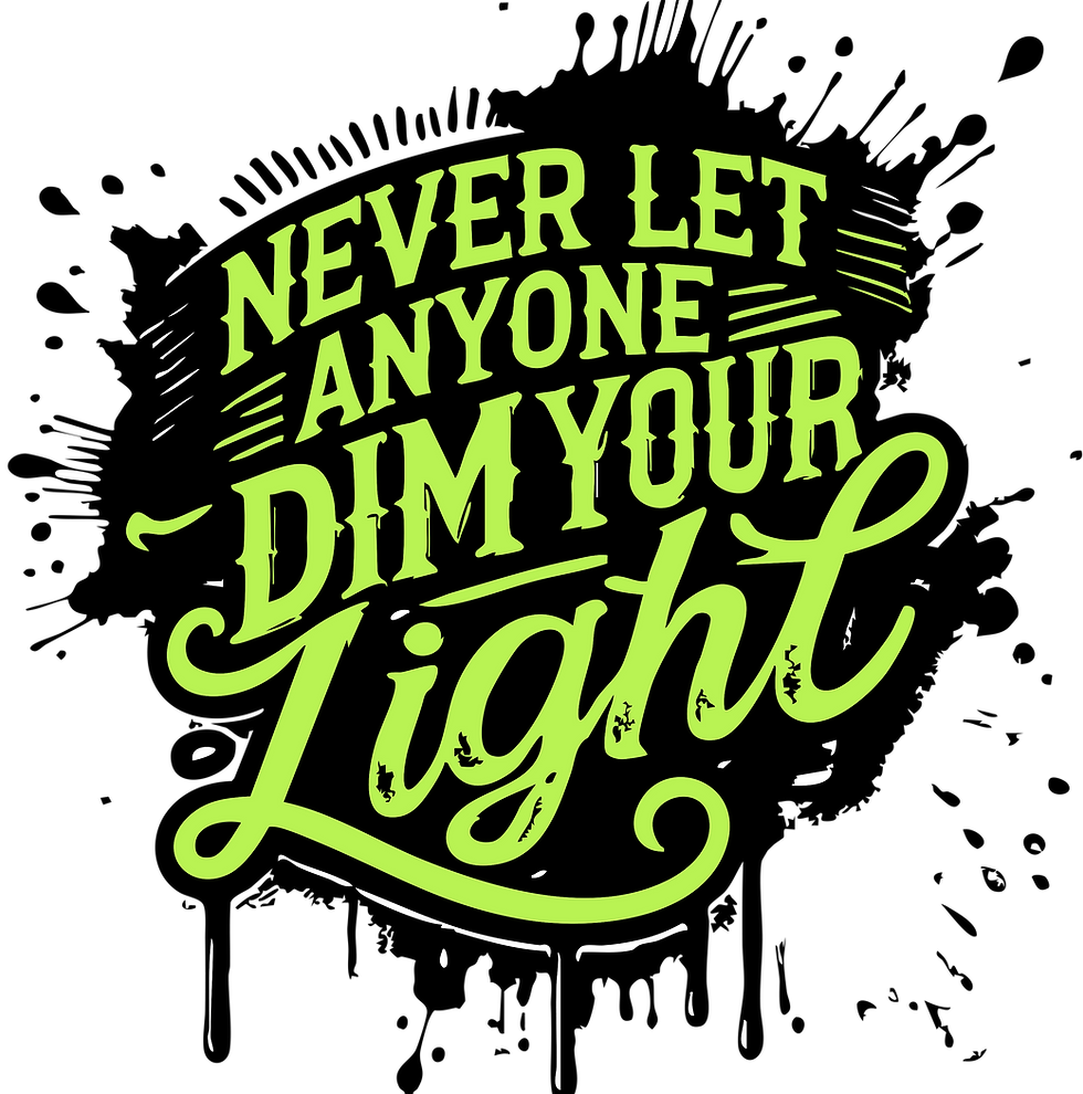 Never Let Anyone Dim DTF Transfer