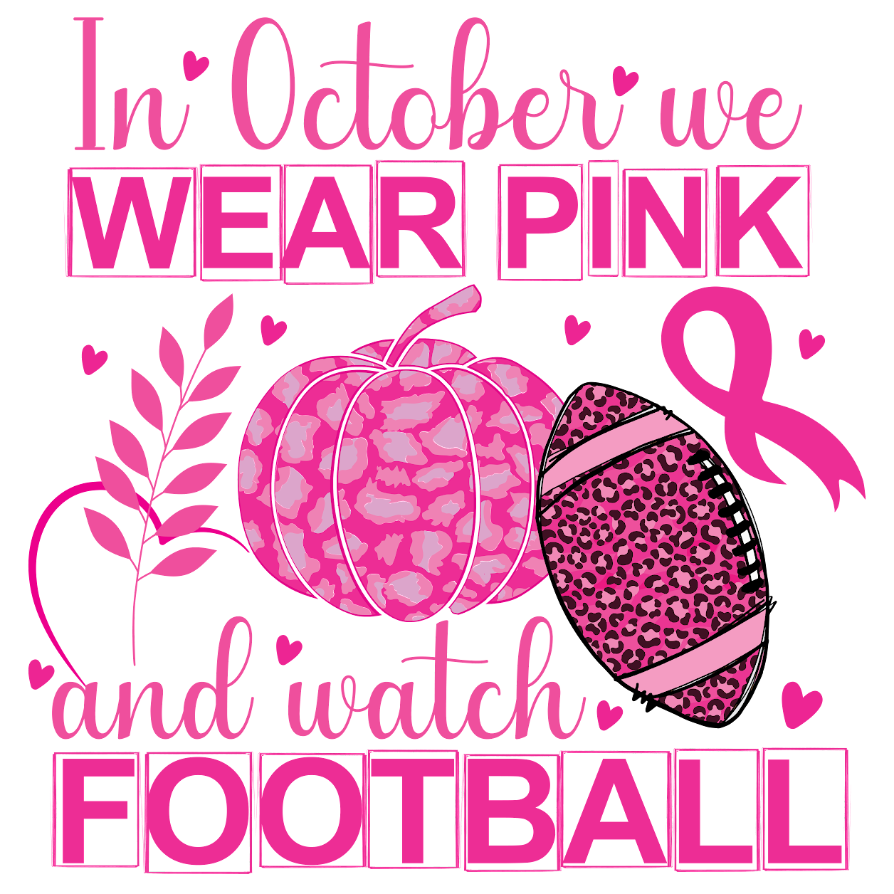 In October We Wear Pink DTF Transfer