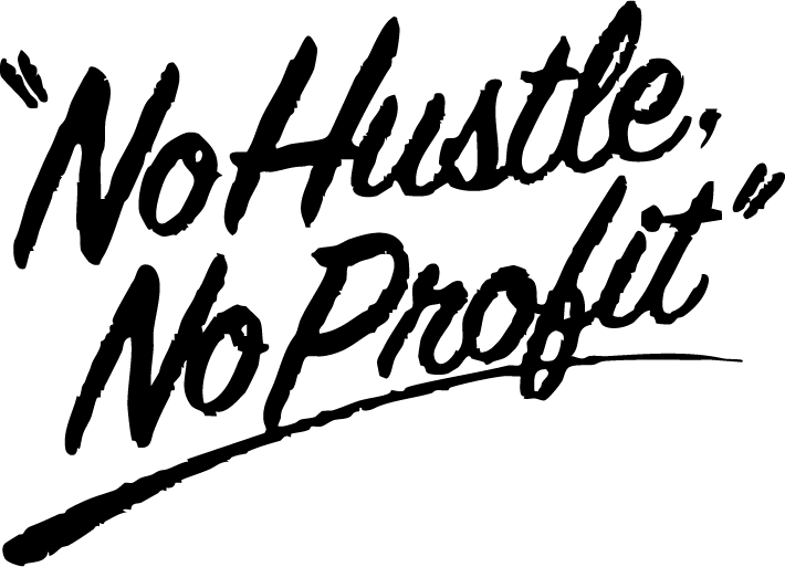 No Hustle No Profit DTF Transfer
