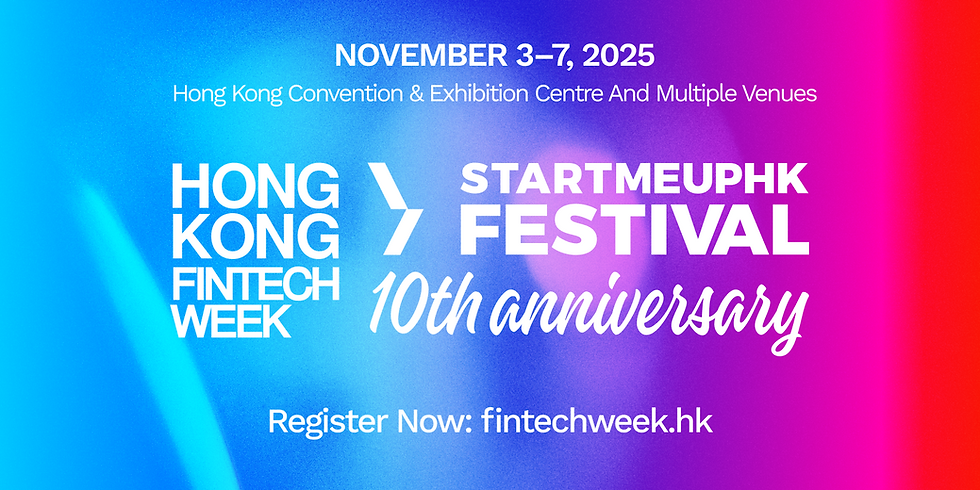 Hong Kong FinTech Week x StartmeupHK Festival 2025