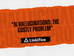 AI Hallucinations: The Costly Problem