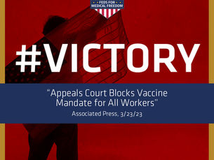 Feds for Medical Freedom Victorious in Challenge to Biden Administration Vaccine Mandate