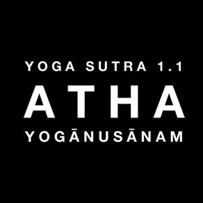 Yoga Sutra 1.1 for the modern world