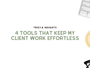 4 Simple Tools I Use to Work Smoothly With My Clients
