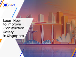 Learn How to Improve Construction Safety in Singapore?