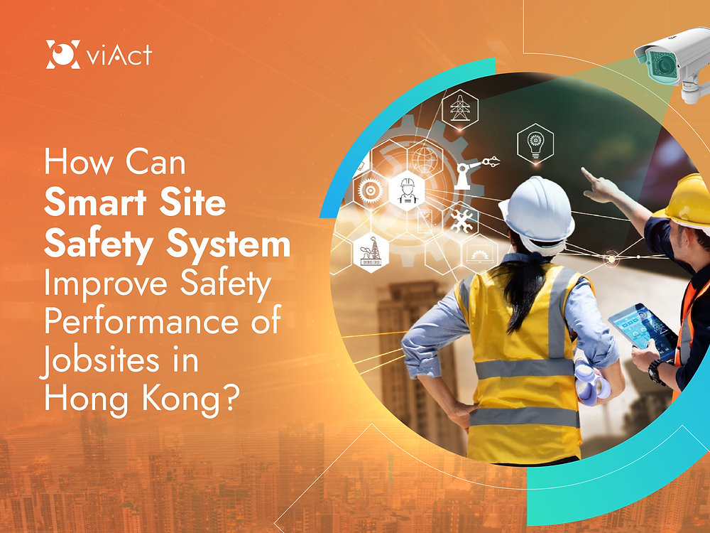 How Can Smart Site Safety System (SSSS) Improve Safety Performance of ...