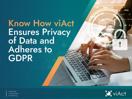 Know How viAct Ensures Privacy of Data and Adheres to GDPR
