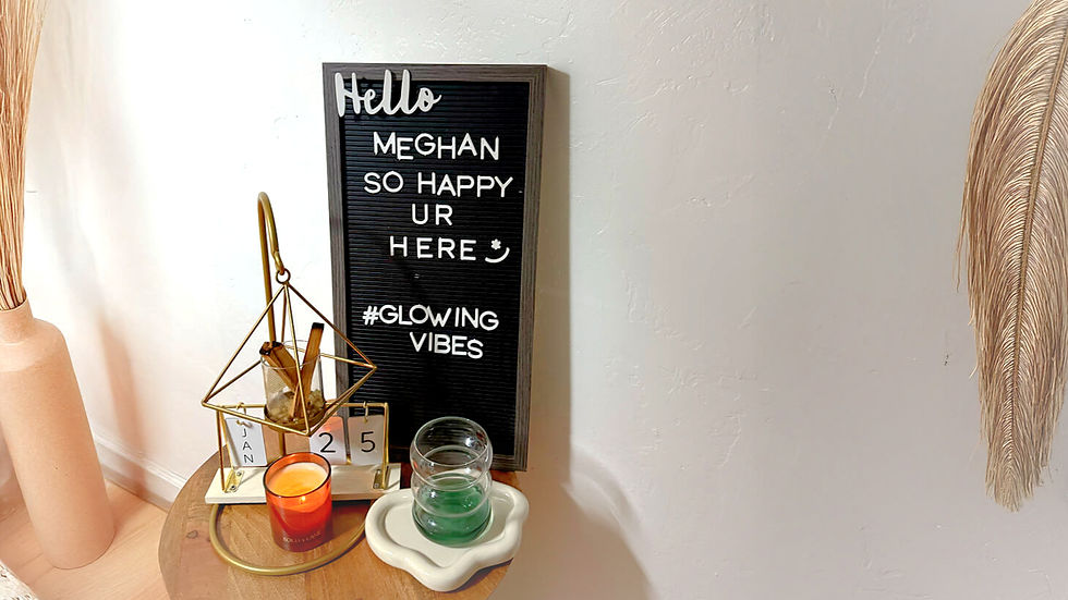 Customized welcome sign Meghan got at the best facial of her life (best customer experience)