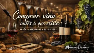 Comprar vino antes de que exista: El arte (y la paciencia) de invertir en añadas anticipadas
