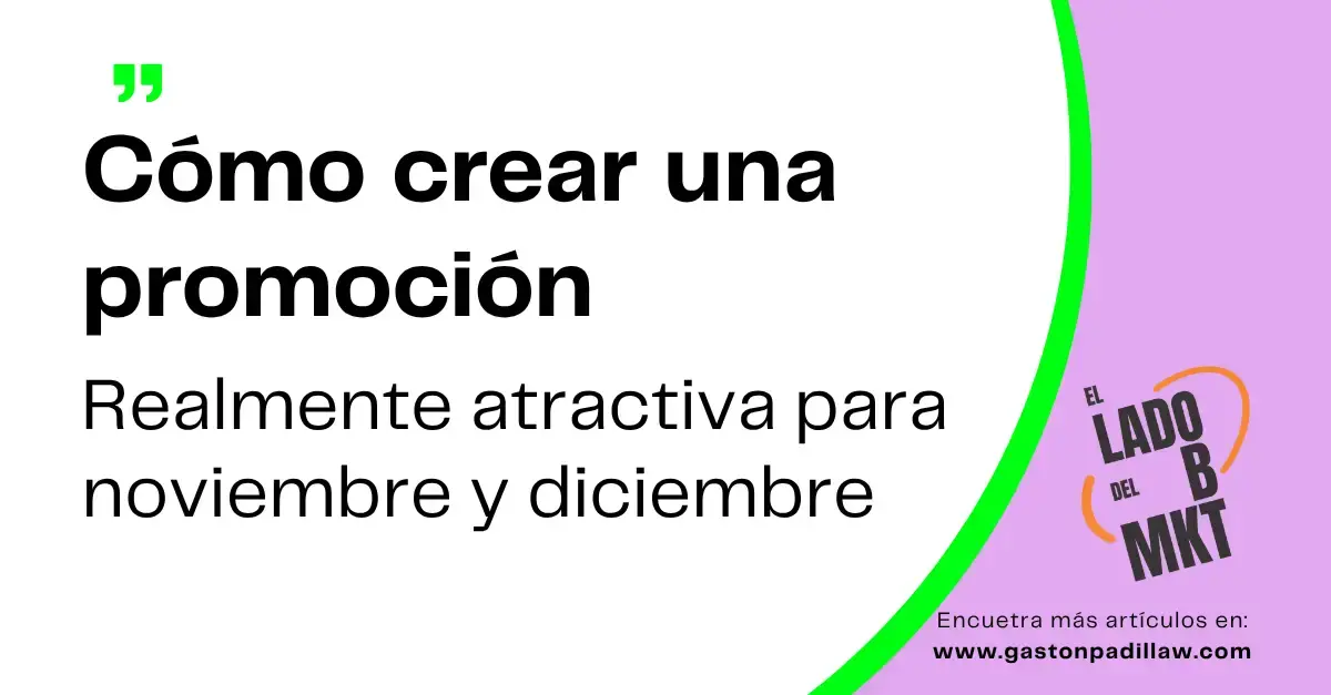 Cómo crear una promoción realmente atractiva para noviembre y diciembre