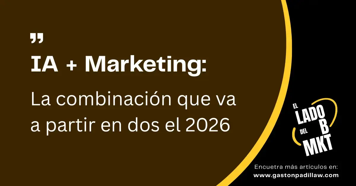IA + Marketing: La combinación que va a partir en dos el 2026