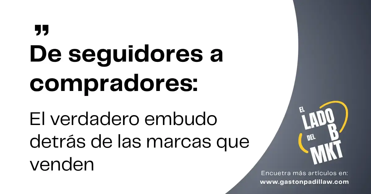 De seguidores a compradores: El verdadero embudo detrás de las marcas que venden