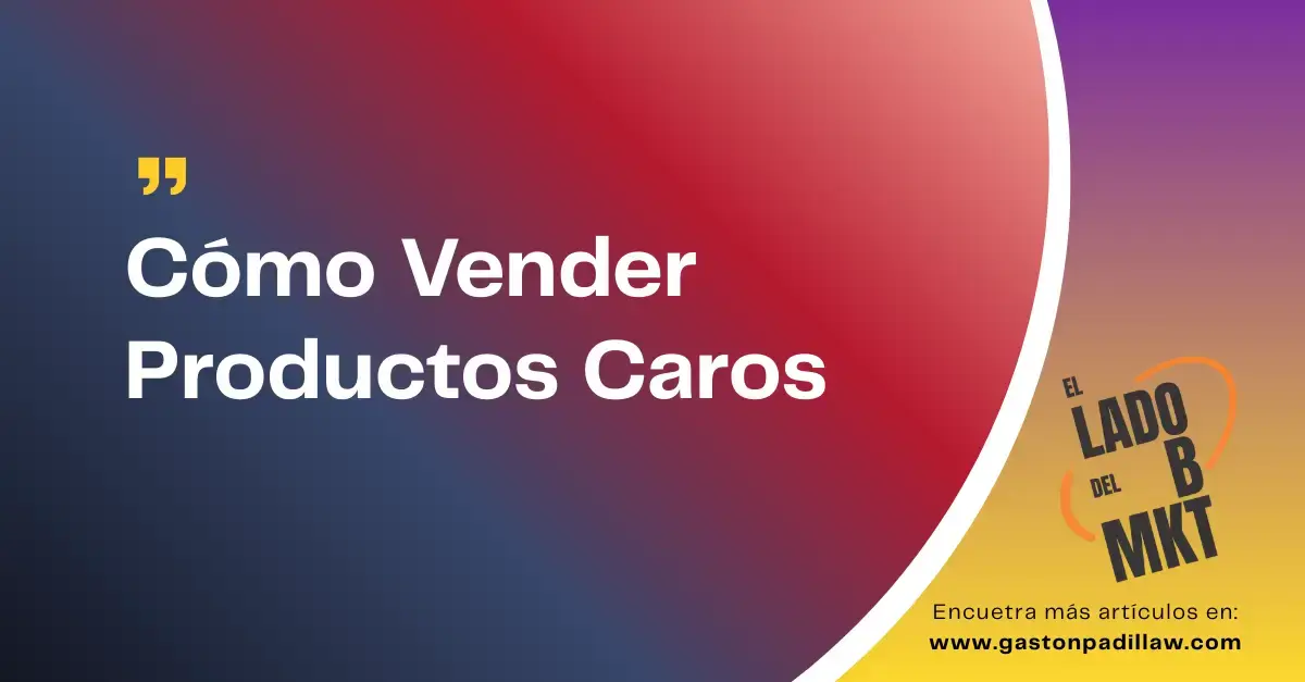 Cómo Vender Productos Caros