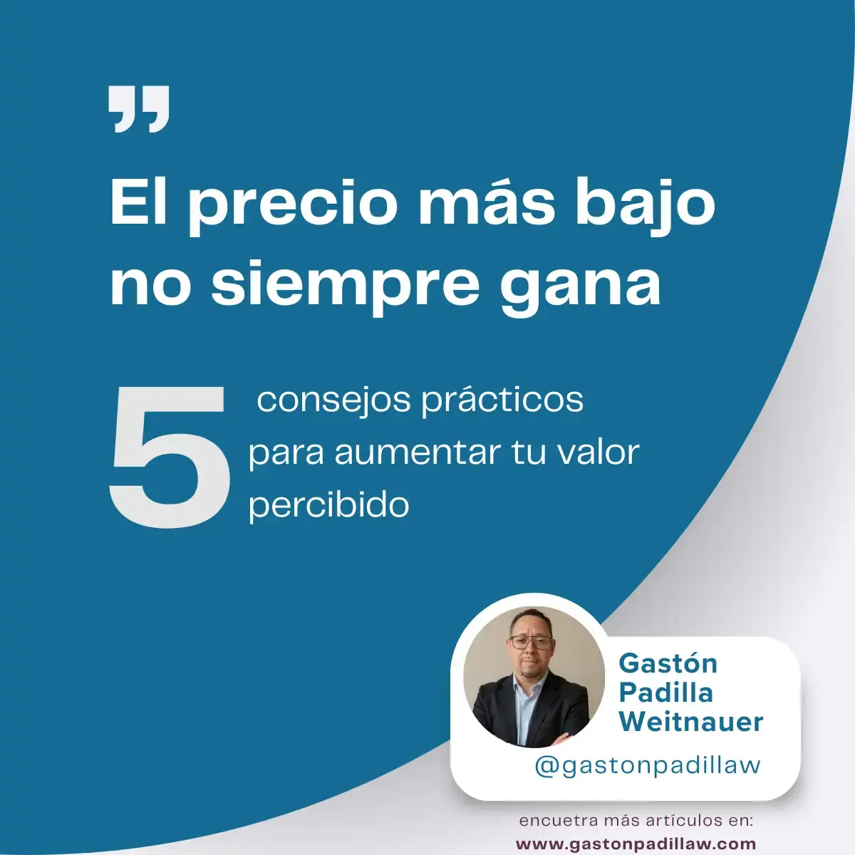 El precio más bajo no siempre gana
