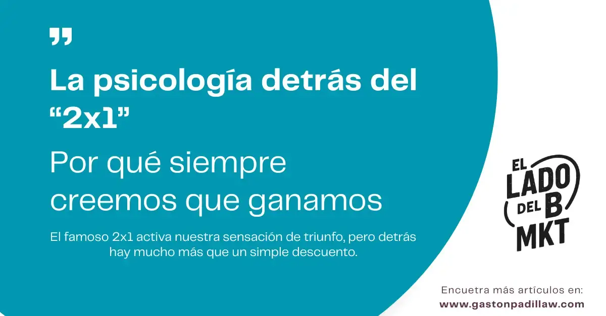 La psicología detrás del “2x1”: por qué siempre creemos que ganamos
