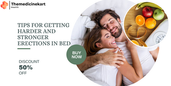 Tips For getting harder and stronger erections in bed